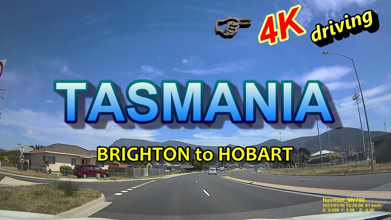 DASH CAM AUSTRALIA, TASMANIA .  4K driving from BRIGHTON to HOBART