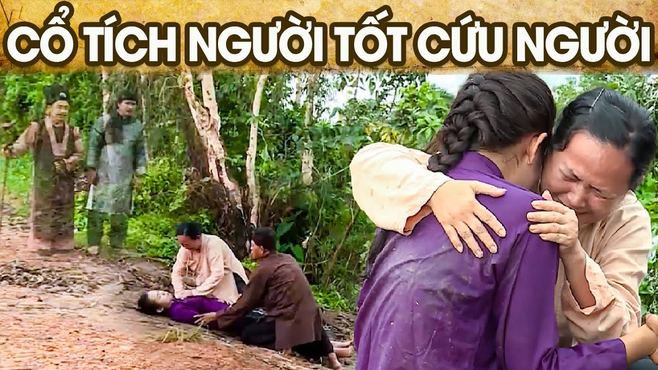 CỔ TÍCH NGƯỜI TỐT CỨU NGƯỜI | CỔ TÍCH VIỆT NAM | PHIM TRUYỆN CỔ TÍCH HAY NHẤT 2025 | GHIỀN CỔ TÍCH