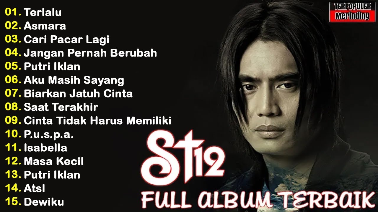 ST12 FULL ALBUM TERBAIK TERPOPULER - ST12 SETIA BAND - THE BEST OF ST12