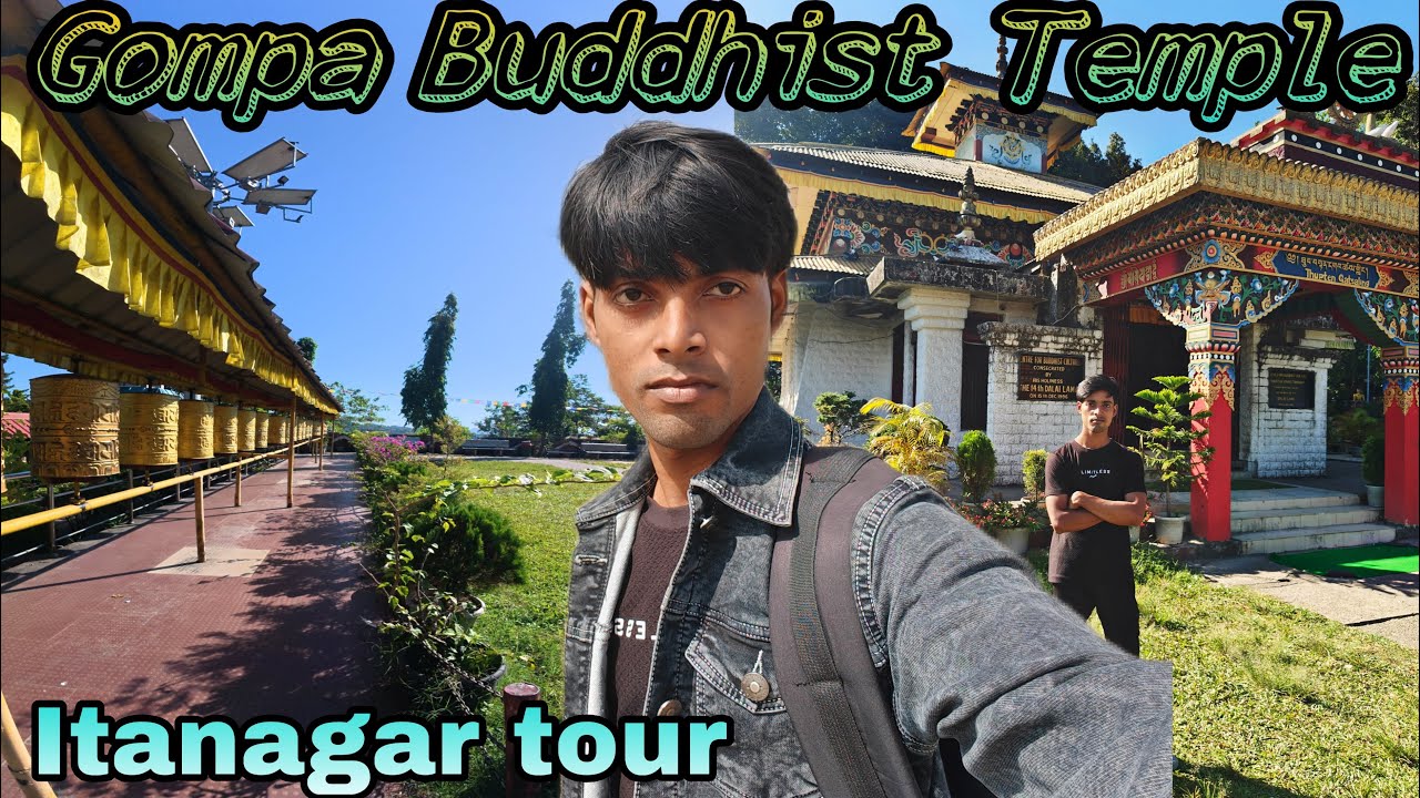 Gompa Buddhist Temple / Itanagar Tour Vlog / Arunachal Pradesh Vlog