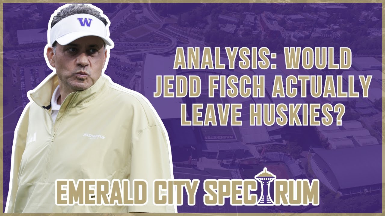 Assessing Jedd Fisch's Washington Huskies FUTURE Amid Coaching Rumors