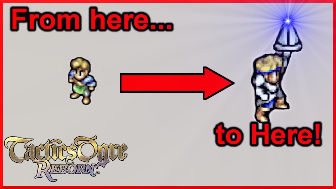 5 Tips for Building the Best Characters/Classes in Tactics Ogre Reborn