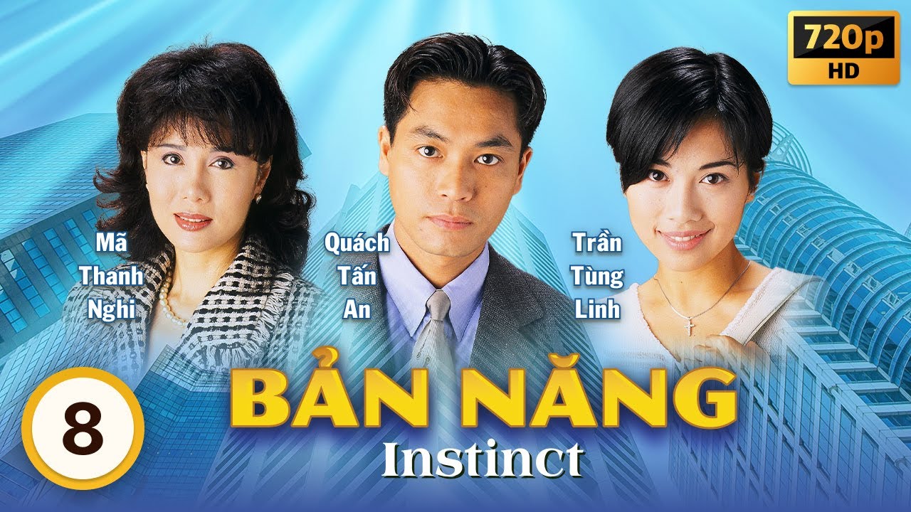 Bản Năng (Instinct) 08/40 | Trịnh Thiếu Thu | Trịnh Y Kiện | Quách Tấn An | TVB 1994