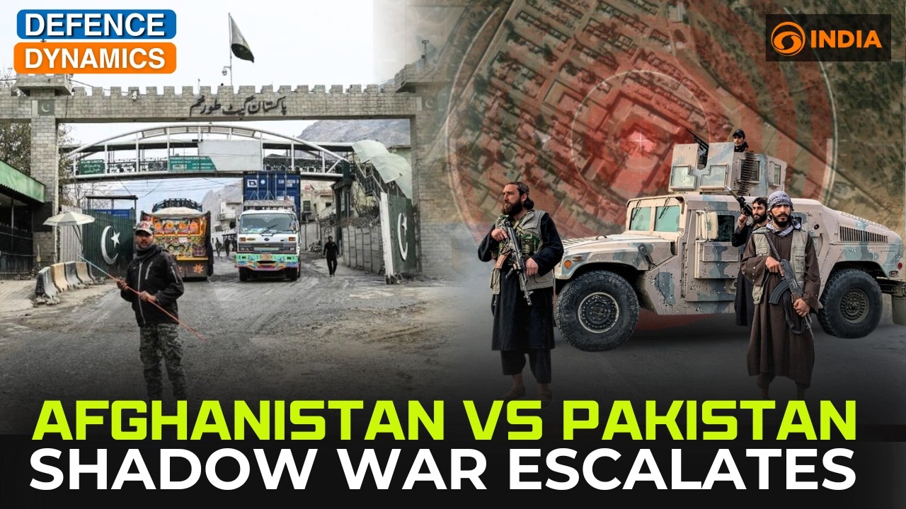 Afghanistan vs Pakistan: Shadow War Escalates | Defence Dynamics