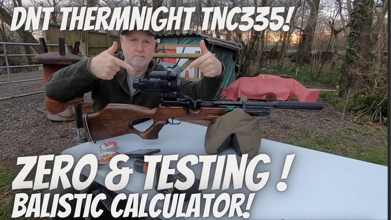 DNT ThermNight TNC335 Zeroing & Testing of Scope & Ballistic Calculator functions on the HW100 sub12