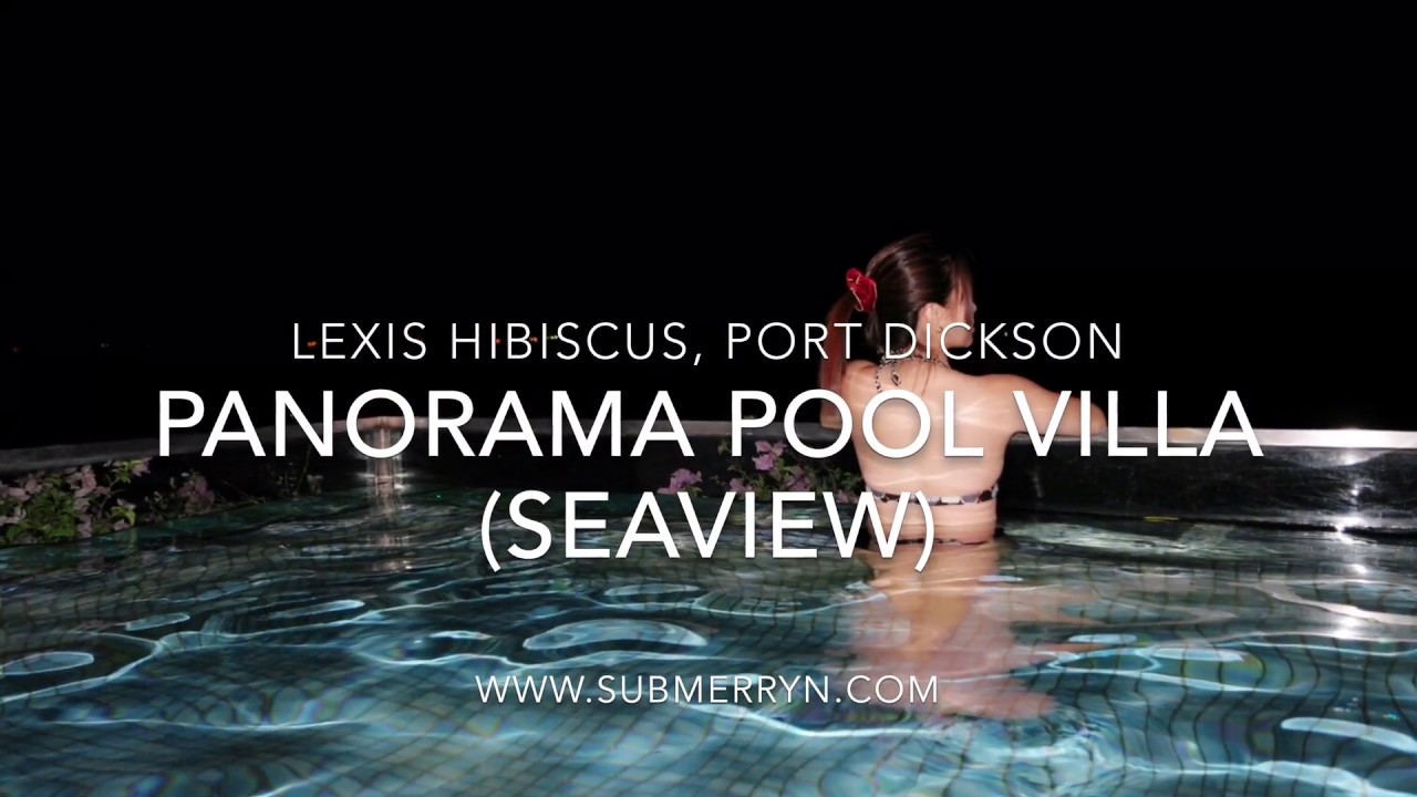 Lexis Hibiscus, Port Dickson - Panorama Pool Villa (Seaview)