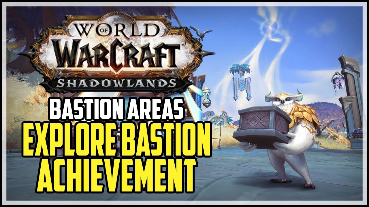 WoW Shadowlands Explore Bastion Achievement (All Locations)
