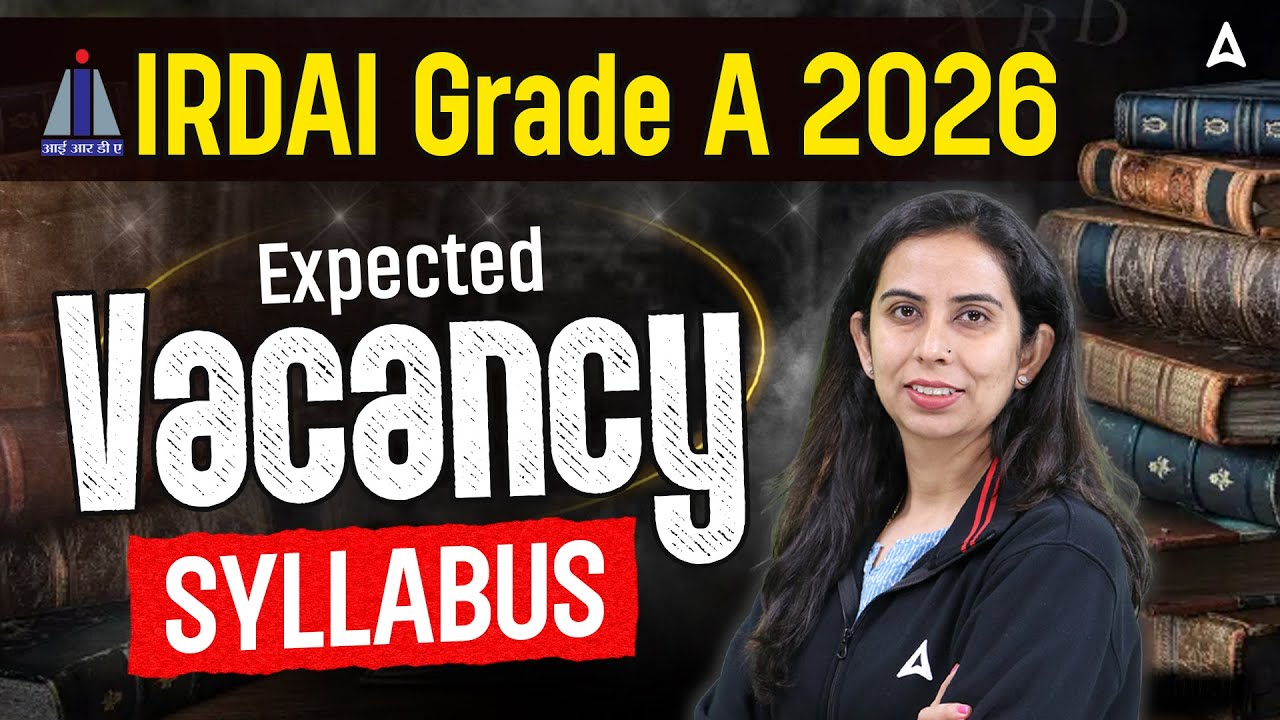 IRDAI Grade A 2026 Preparation | Expected Vacancy, Syllabus & Exam Pattern in Detail