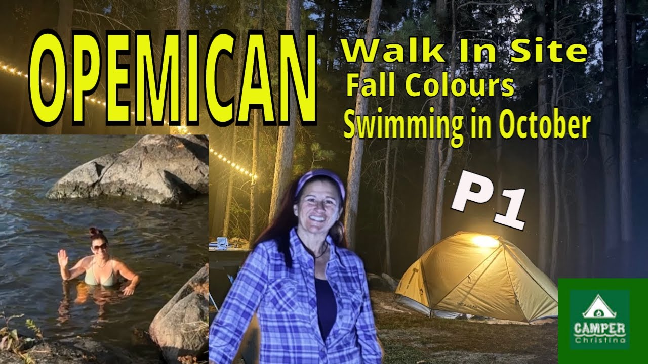 Кемпинг Opemican Walk In 8 - P1 - Осенние краски, походы, плавание и великолепная еда