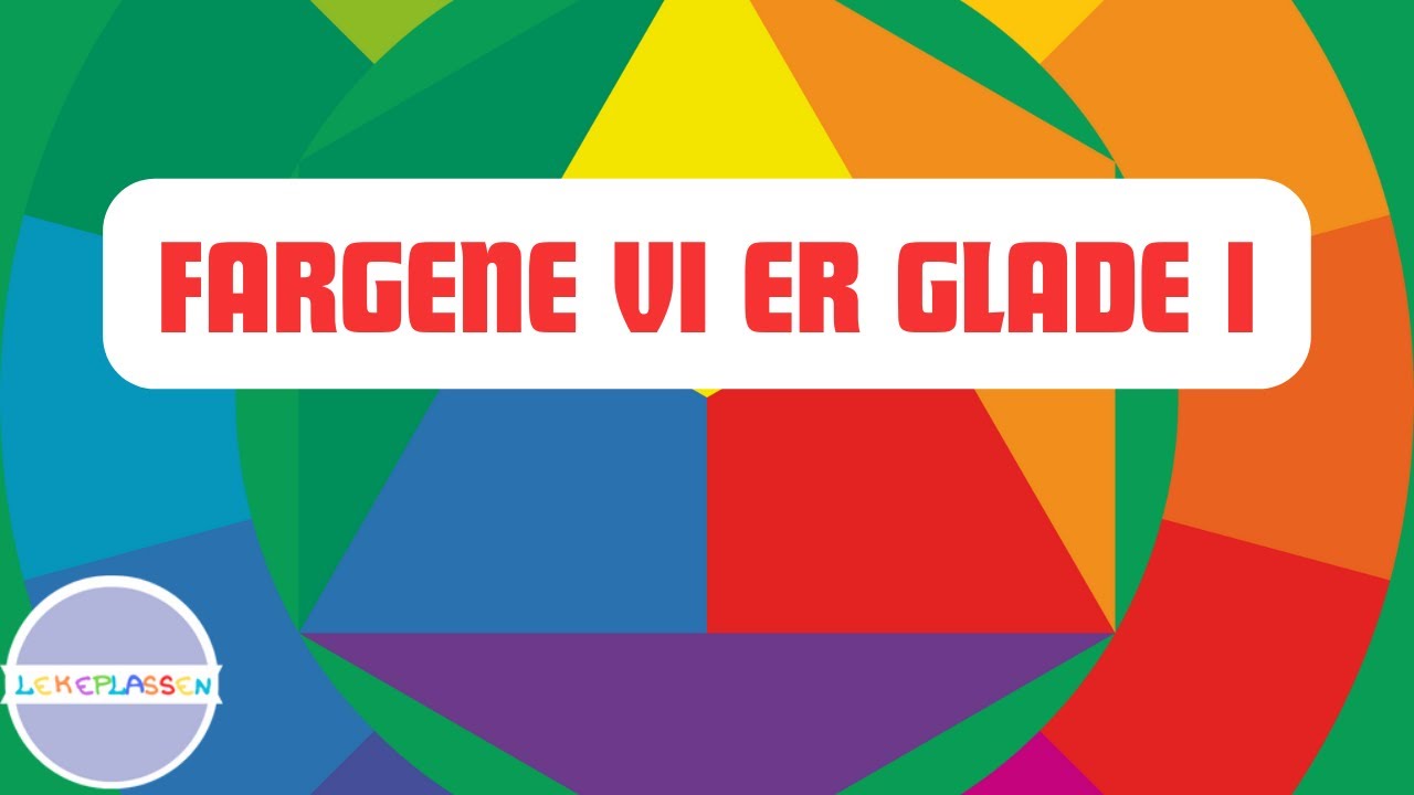 Fargene vi er glade i - En norsk l&aelig;rerik og underholdene sang for de minste med animasjoner