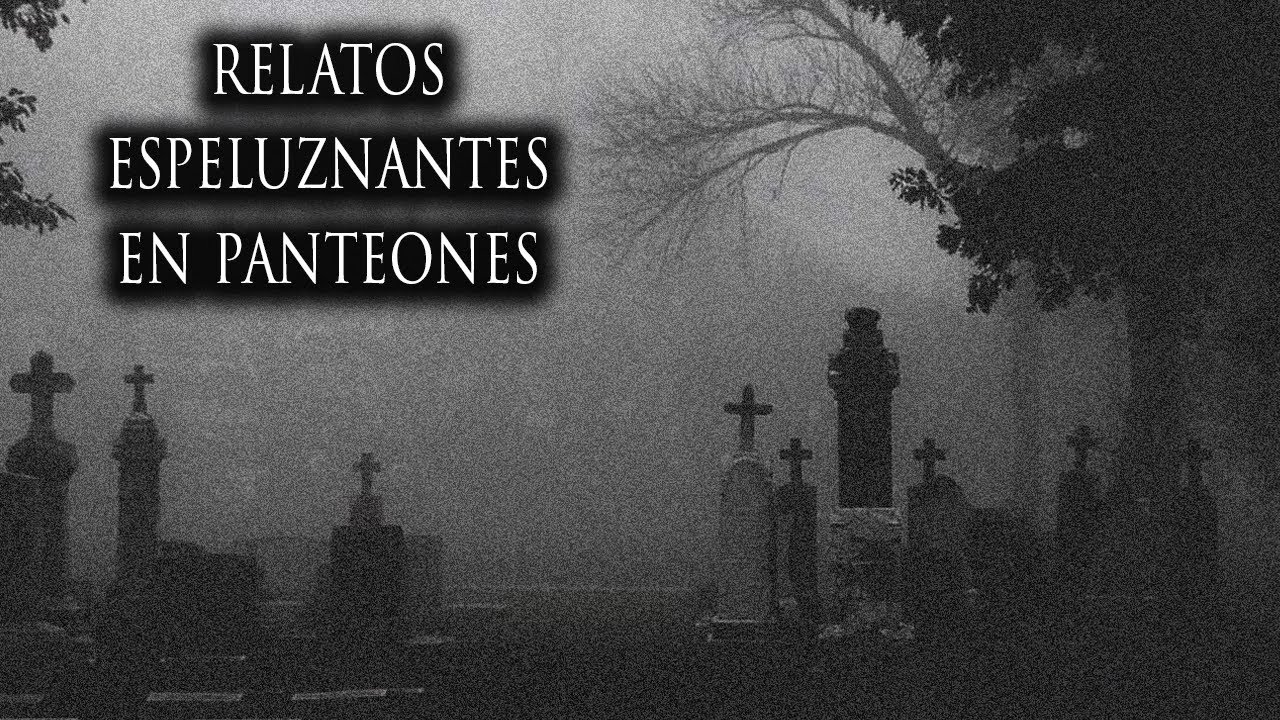 LAS EXPERIENCIAS MÁS ATERRADORAS EN CEMENTERIOS