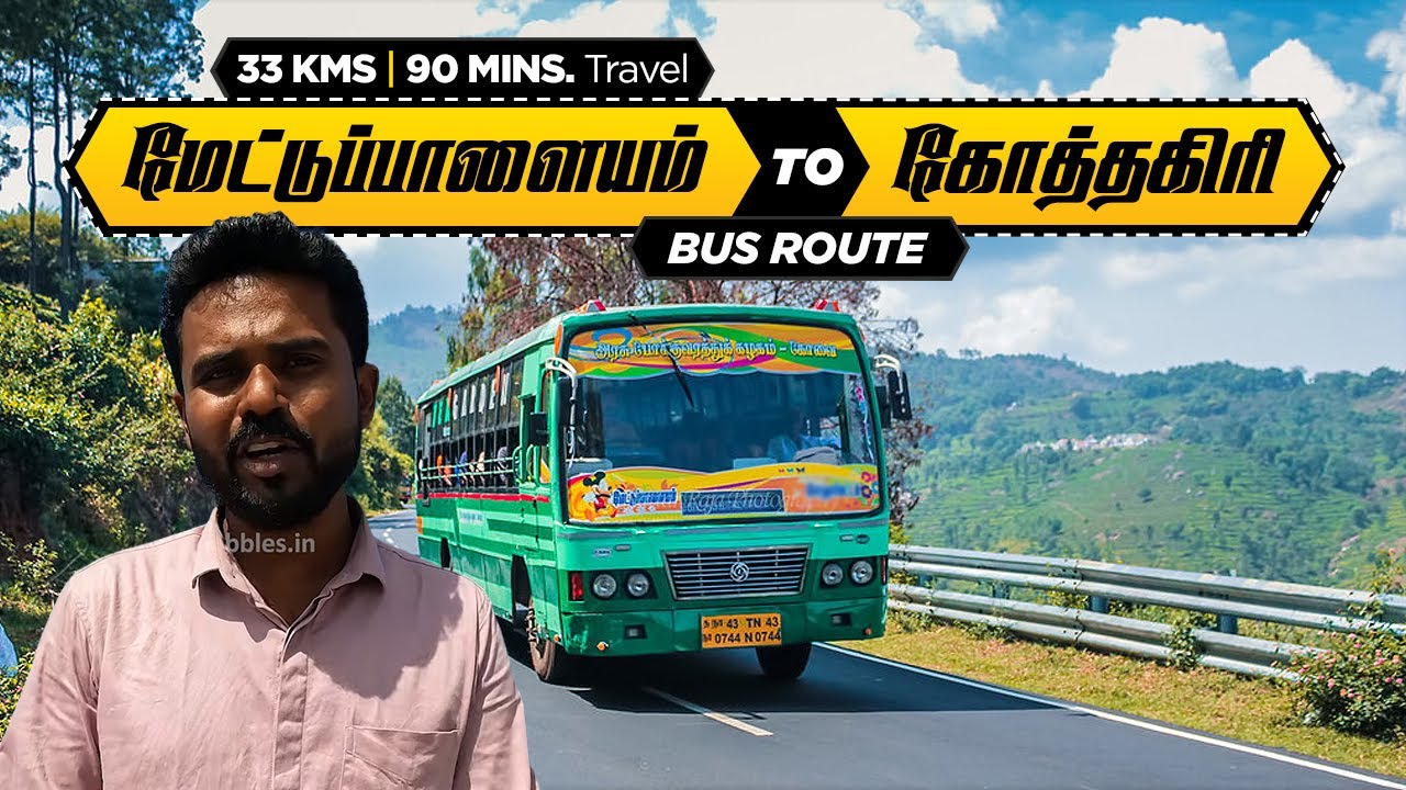 மேட்டு்பாளையம் to கோத்தகிரி பஸ் பயணம் | Mettupalayam to kotagiri Hill Travel I 1.30 Hours, 33 Kms