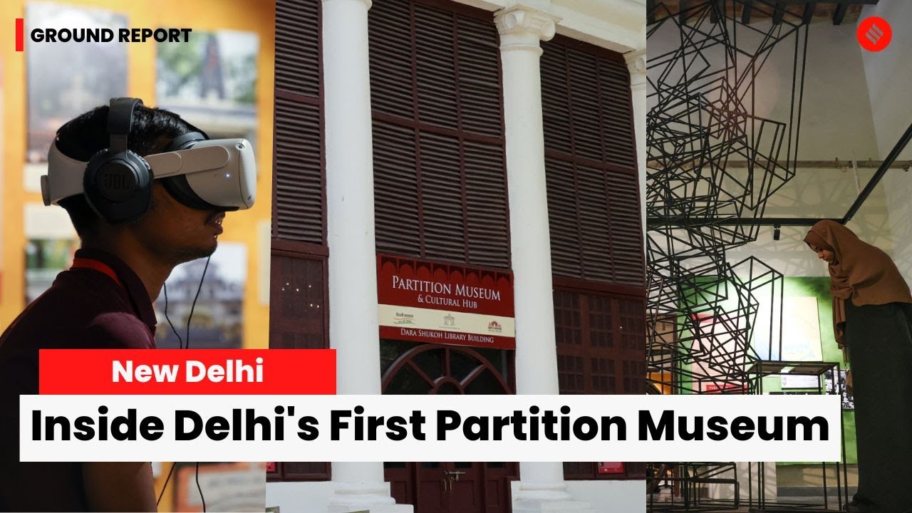 Partition Museum Delhi: Memories Of Partition Take Shape In Delhi Museum