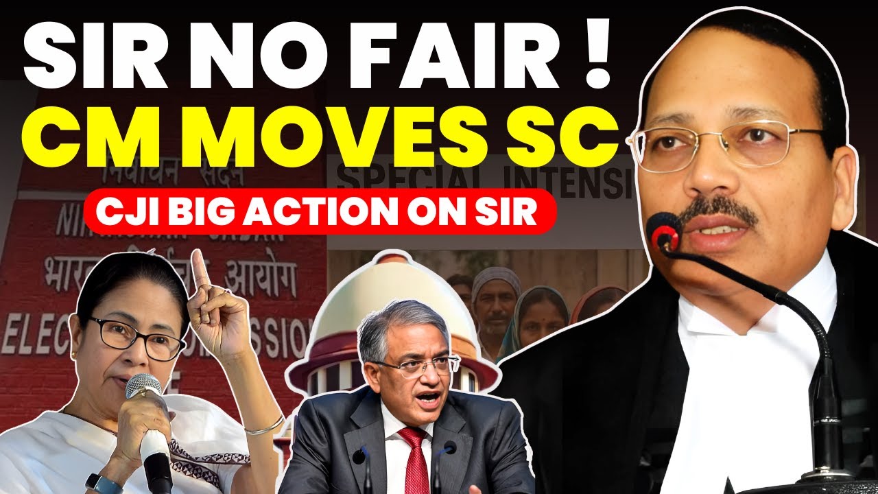 MILOD SIR NO FAIR!! CM MAMATA MOVES SC OBJECTING SIR-CJI BIG ACTION ON SIR #supremecourtofindia