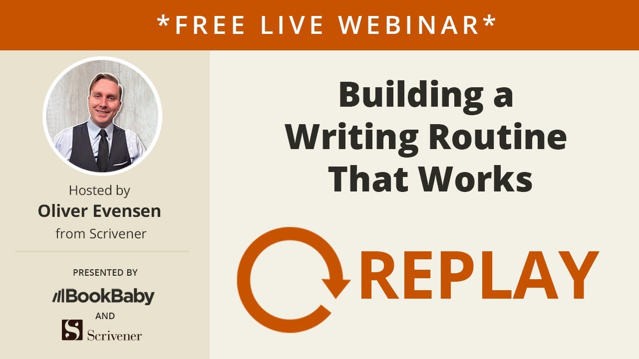 📖 Building a Writing Routine That Works | BookBaby & Scrivener Webinar Replay