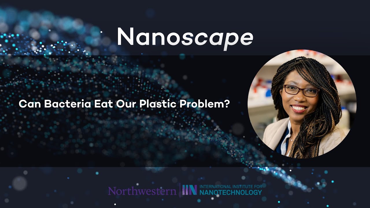 Can Bacteria Eat Our Plastic Problem? A chat with Ludmilla Aristilde.