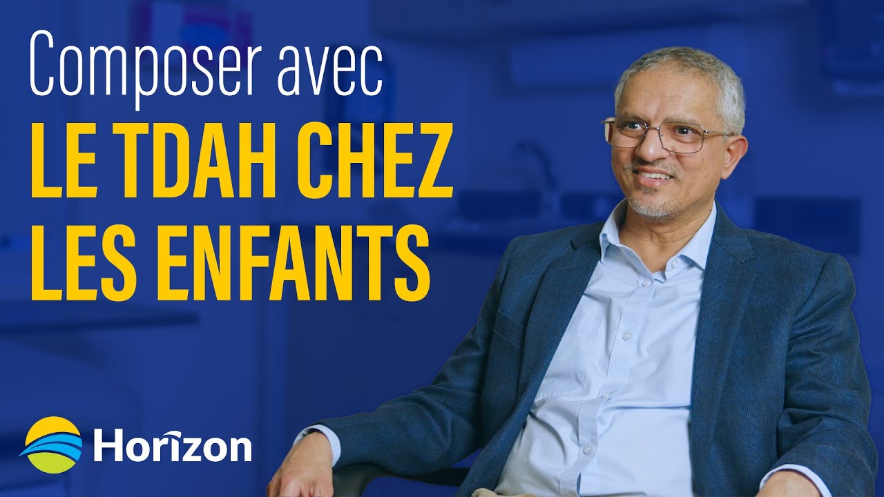 Trouble de déficit de l’attention/hyperactivité : comprendre le diagnostic de votre enfant