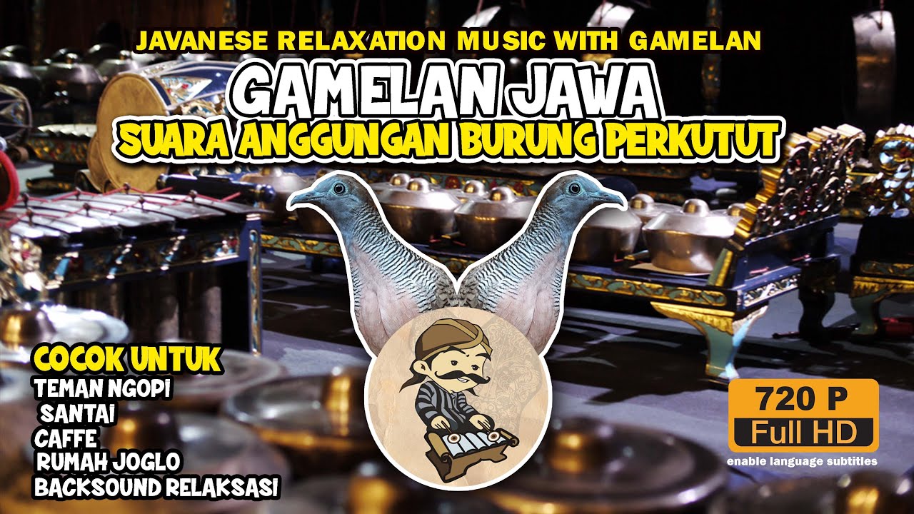 SUARA PERKUTUT GAMELAN JAWA,JAVANESE RELAXATION MUSIC WITH GAMELAN
