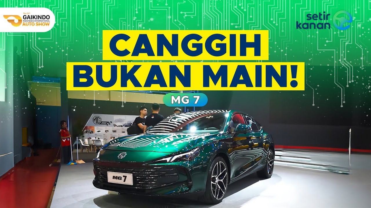 Mewah dan Sporty Ala Inggris! | MG 7 | Setir Kanan | GIIAS 2024