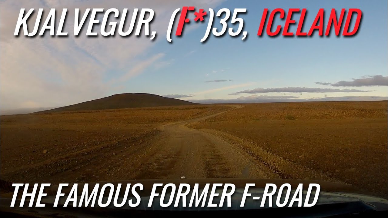 Road 35 (Kjalvegur / Kj&ouml;lur route) & Hveravellir, Iceland | The famous former F-road (13.08.2021)