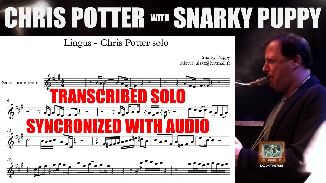 TRANSCRIPTION of Chris Potter's SOLO with Snarky Puppy on 
