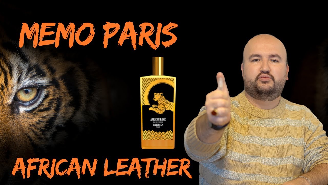 Memo Paris African Leather Emre BOSLU Parfüm Tavsiyeleri ve Önerileri