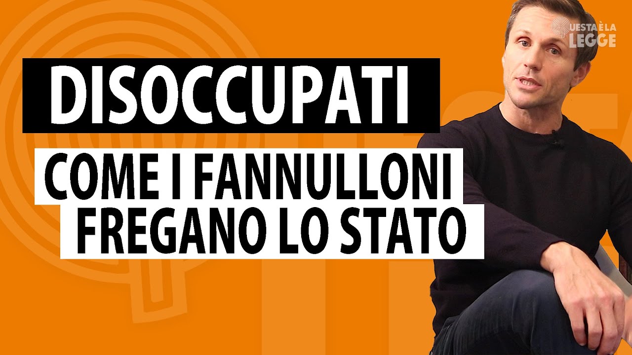 Disoccupati: come i fannulloni fregano lo Stato | avv. Angelo Greco