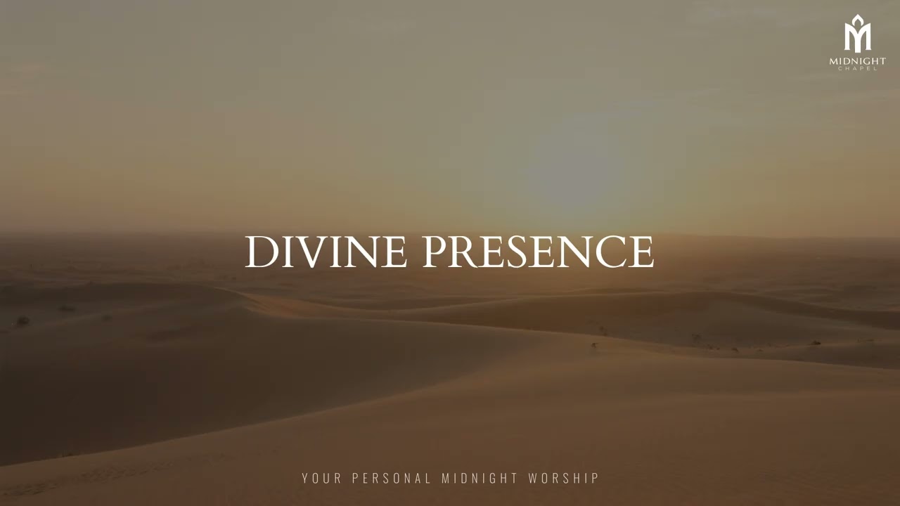 DIVINE PRESENCE – Instrumental Worship | Prayer Room & Meditation