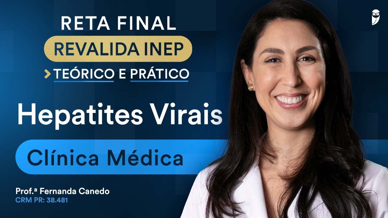 Hepatites Virais - Aula de Clínica Médica do Reta Final Revalida