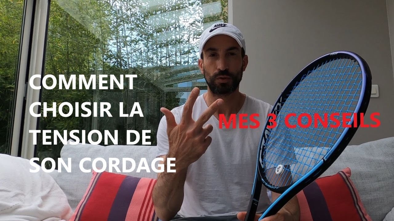 Tennis - 3 astuces pour choisir la tension de son cordage