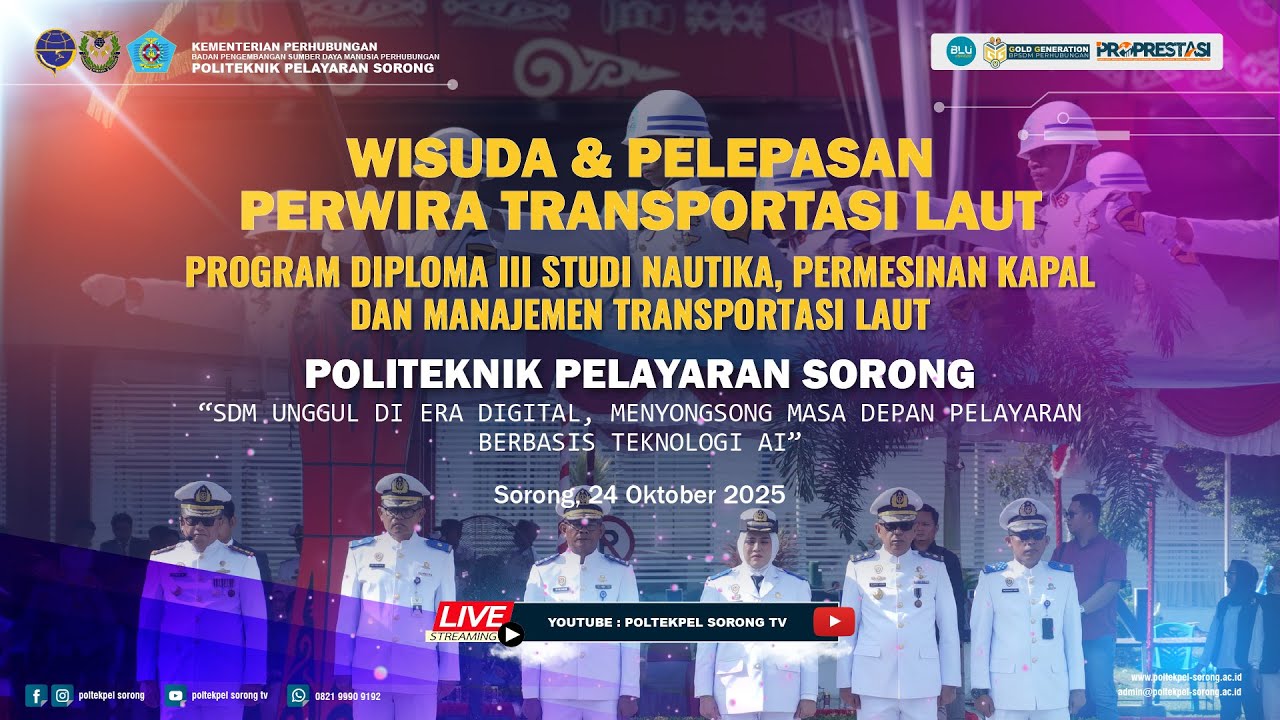 WISUDA DAN PELEPASAN PERWIRA TRANSPORTASI LAUT TAHUN 2025 POLITEKNIK PELAYARAN SORONG