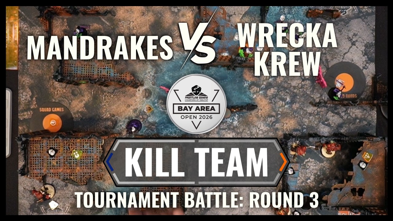 Mandrakes kontra Wrecka Krew | Bitwa turniejowa Kill Team | Bay Area Open 2026, runda 3