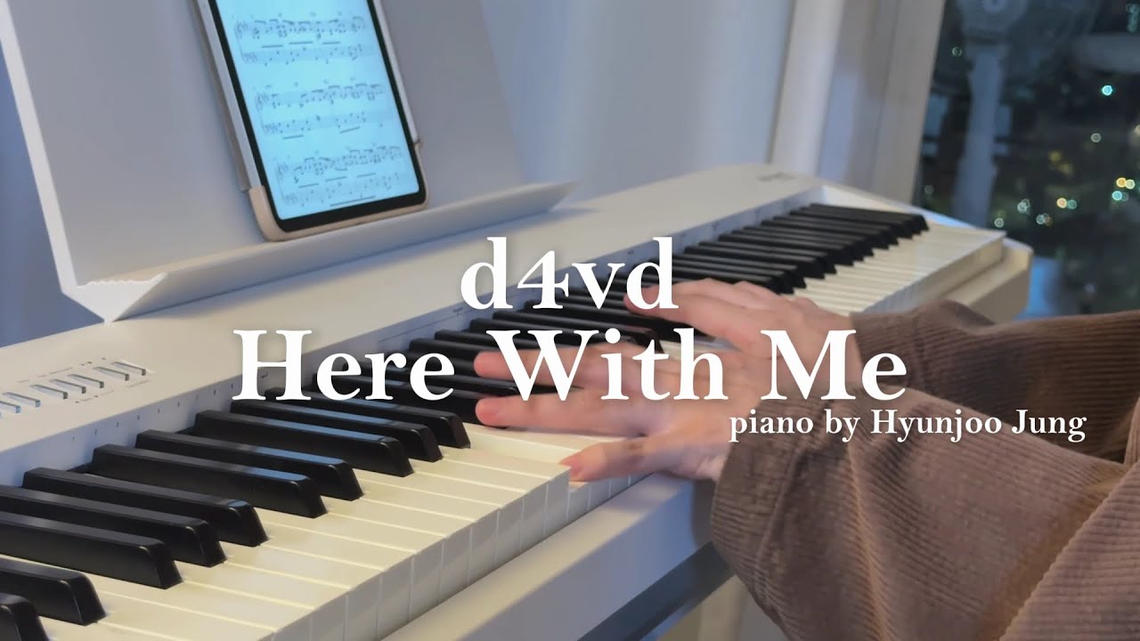d4vd - Here With Me Piano Cover Sheet Music