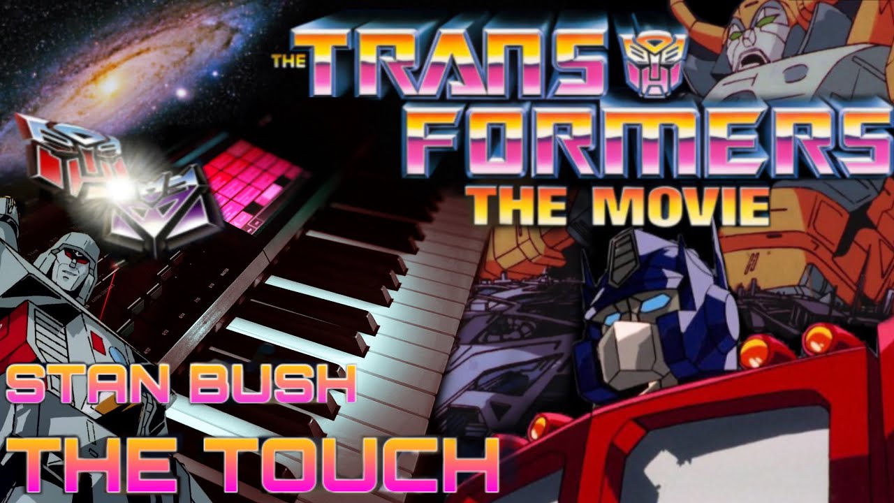 Transformers The Movie 1986 - The Touch - Stan Bush - [synth cover]