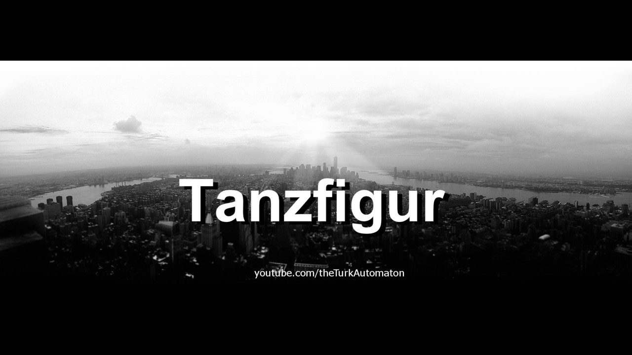 How to pronounce Tanzfigur in German - Perfectly