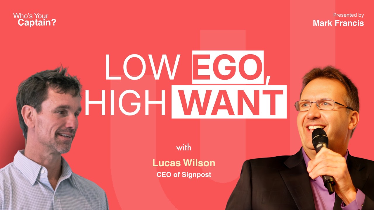 SE01E09 Low Ego, High Want | Lucas Wilson