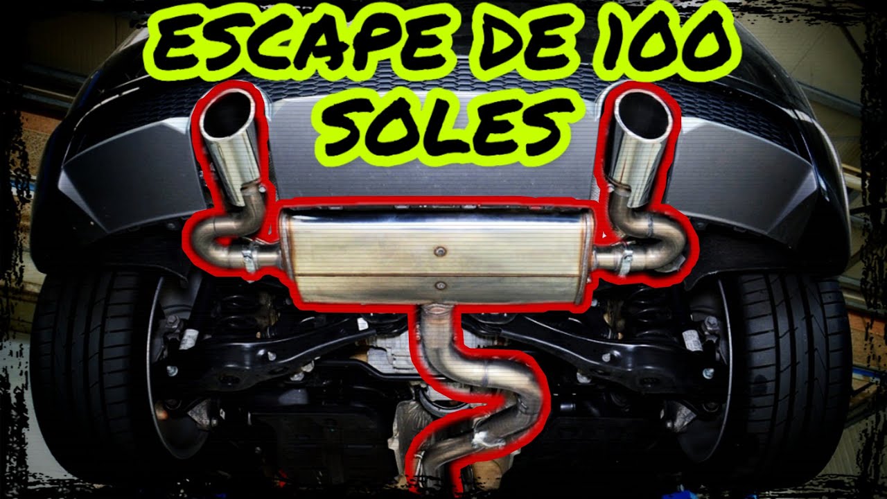 Mejora tu escape de la manera más barata