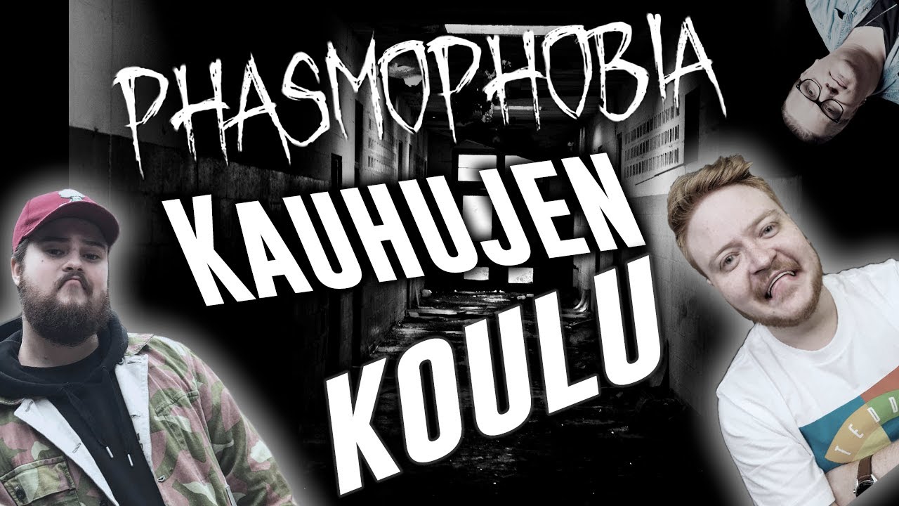 Ei enää koskaan kouluun... - Phasmophobia #5 ft. Tepatus