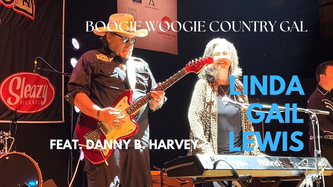 LINDA GAIL LEWIS -  Boogie Woogie Country Gal (Feat. Danny B. Harvey)