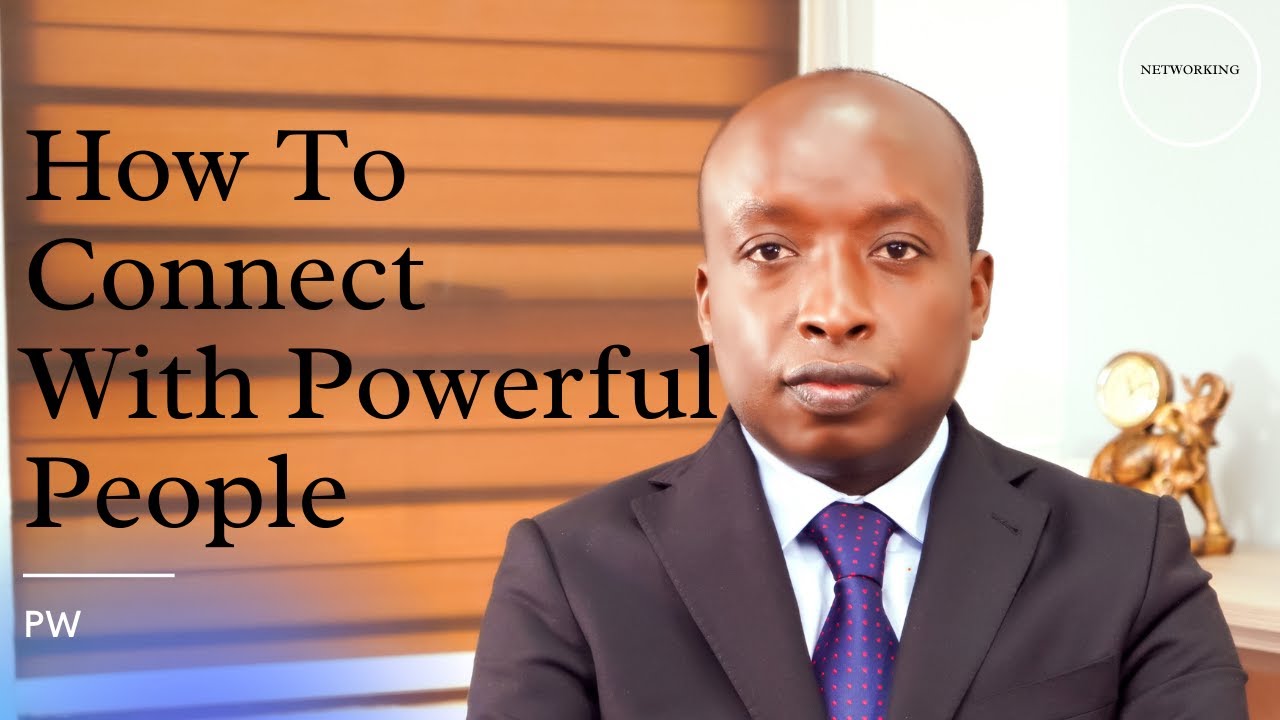 How To Network With Powerful People