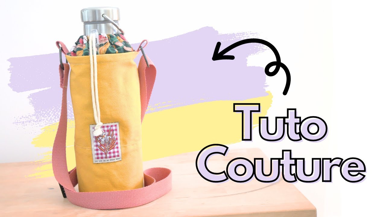 Le sac porte gourde très pratique ! Couture facile