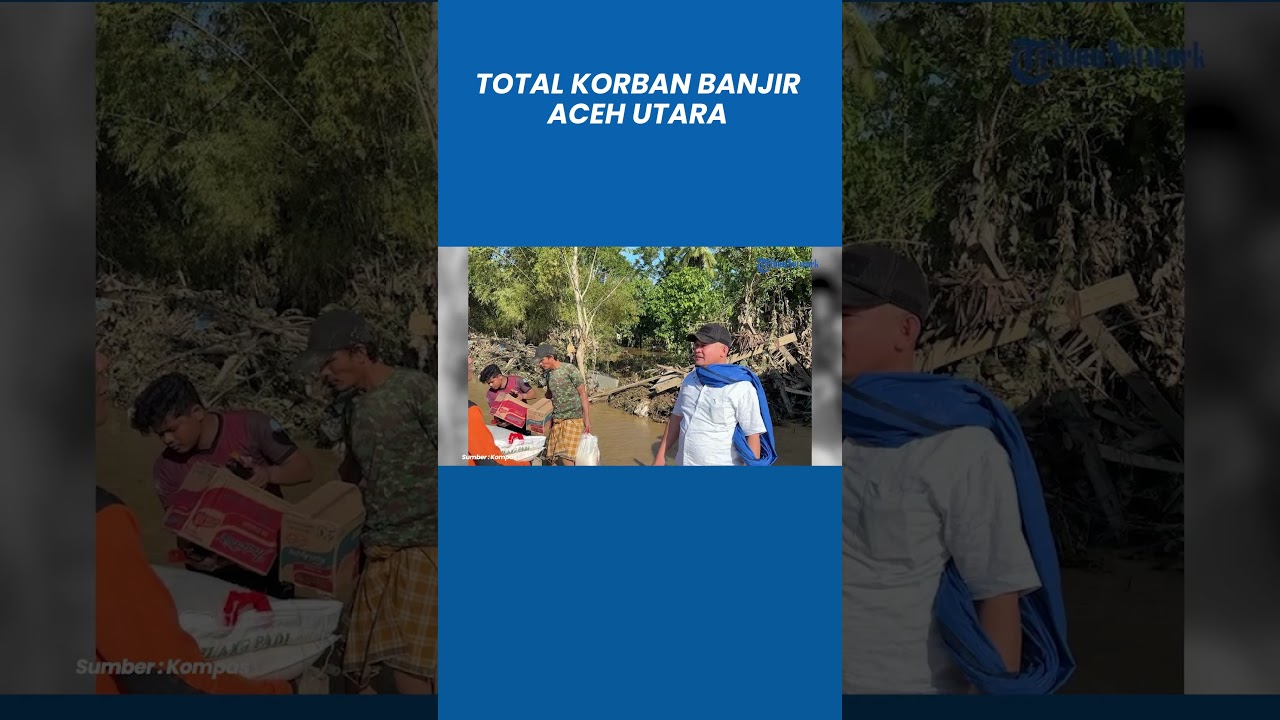 Pengungsi Banjir Aceh Utara Tembus 115 Ribu, Korban Meninggal 112 Jiwa
