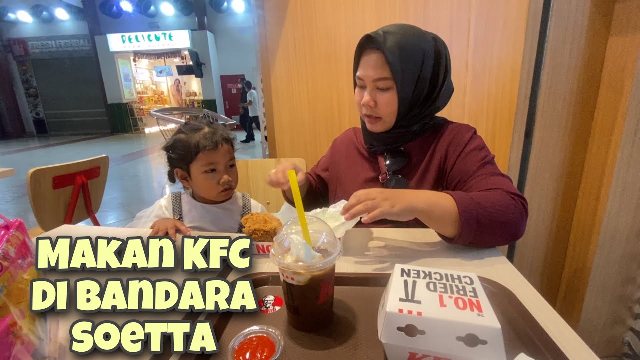 Alhamdulillah mendarat di soekarno Hatta‼️langsung sarapan KFC‼️salembrot bajidot