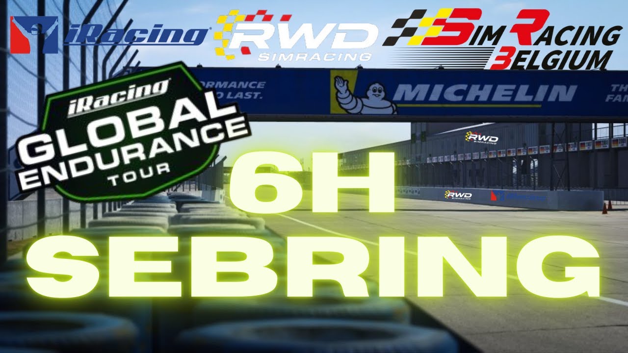 iRacing - RWD / Global Endurance Tour - 6H SEBRING