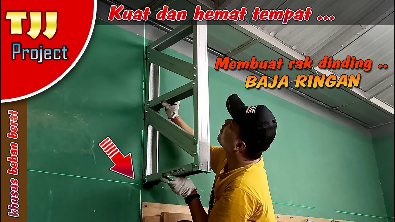 Membuat rak dinding baja ringan untuk beban berat, kuat dan rapi