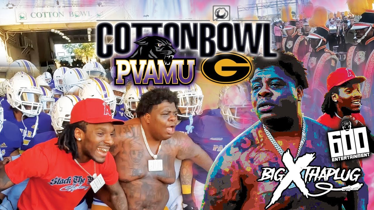 600ENT: Cotton Bowl - PV Panthers (BigXthaPlug, Rosama Walk Out) vs. Grambling Tigers!!