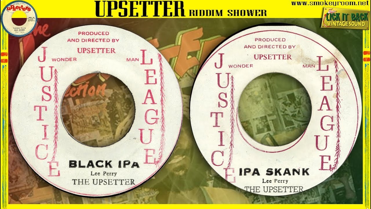 BLACK IPA + IPA SKANK ⬥Lee Perry The Upsetter⬥