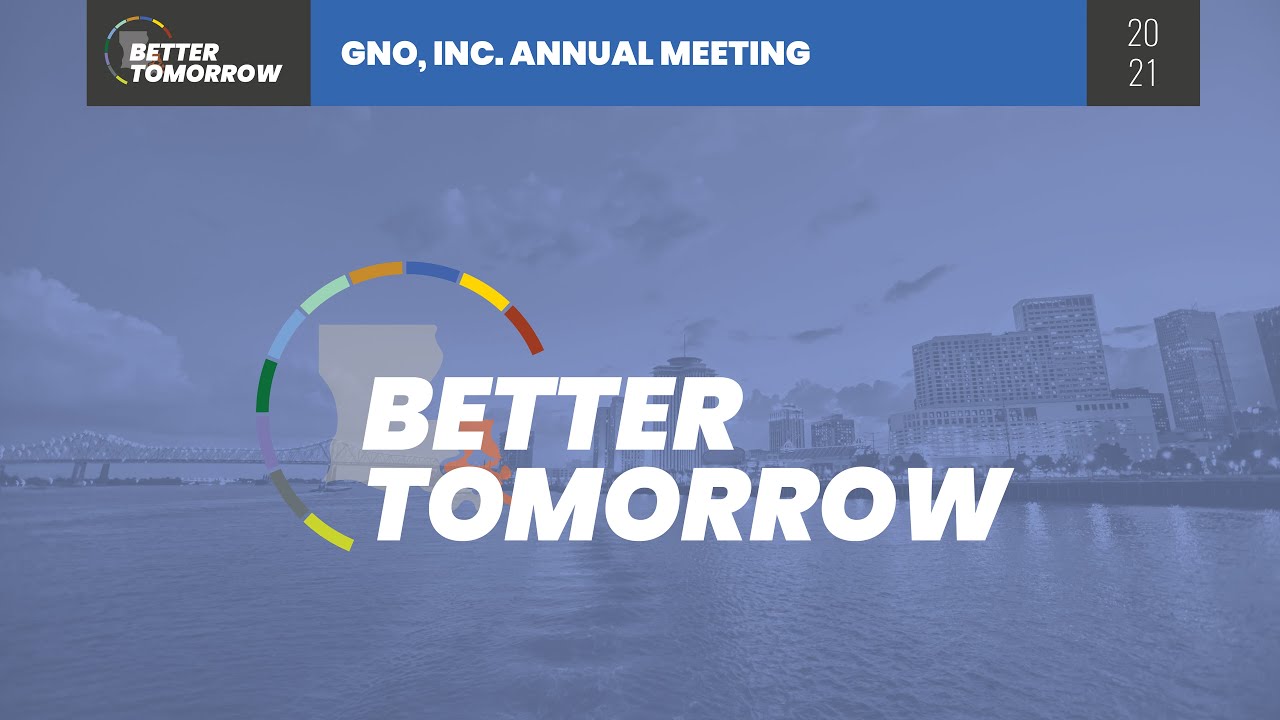GNO, Inc. 2021 Annual Meeting Presentation: Better Tomorrow