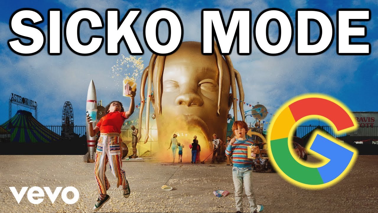 Sicko Mode but every word is a Google image