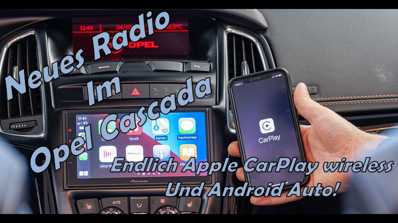 Opel Cascada neues Radio einbauen mit Apple CarPlay wireless / Android Auto / DAB+